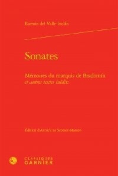 Sonates - Mémoires du marquis de Bradomín et autres textes inédits