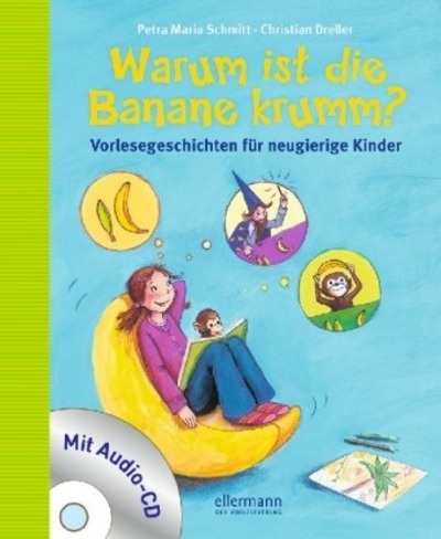 Warum ist die Banane krumm?, m. Audio-CD