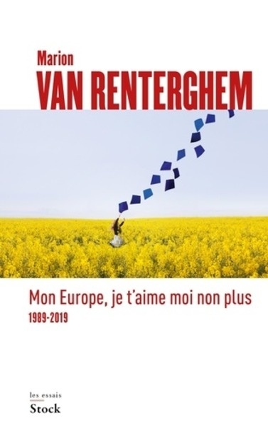 Mon Europe, je t'aime moi non plus - 1989-2019