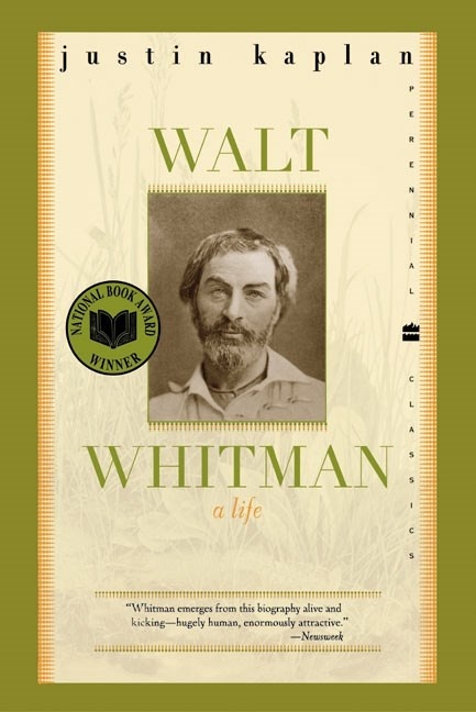 Walt Whitman, a Life