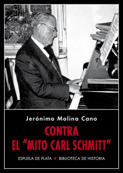 Contra "el mito Carl Schmitt"