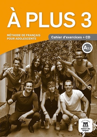 Á Plus 3 Cahier d' exercices + CD