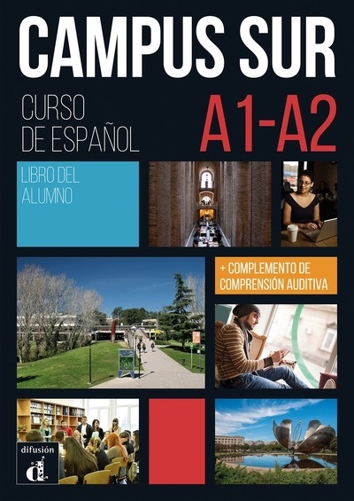 Campus Sur A1- A2. Libro del alumno + mp3. Primer trimestre 2019