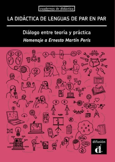 La didáctica de lenguas de par en par. Diálogo entre teoría y práctica