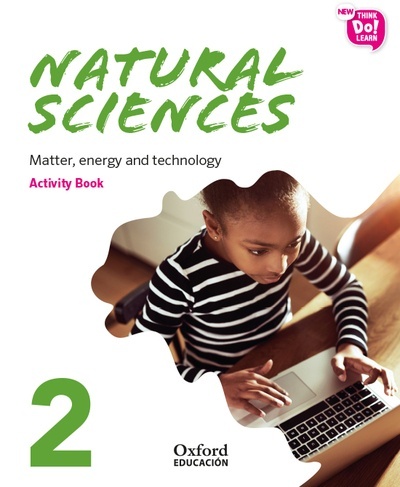 New Think Do Learn Natural Sciences 2. Activity Book. Matter, energy and technology (National Edition)