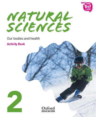 New Think Do Learn Natural Sciences 2. Activity Book. Our bodies and health (National Edition)