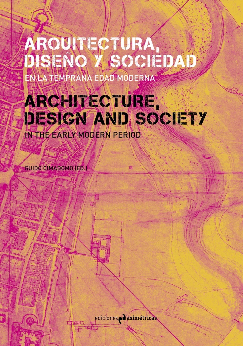 Arquitectura, diseño y sociedad en la temprana edad moderna