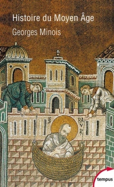 Histoire du Moyen Age - Mille ans de splendeurs et misères
