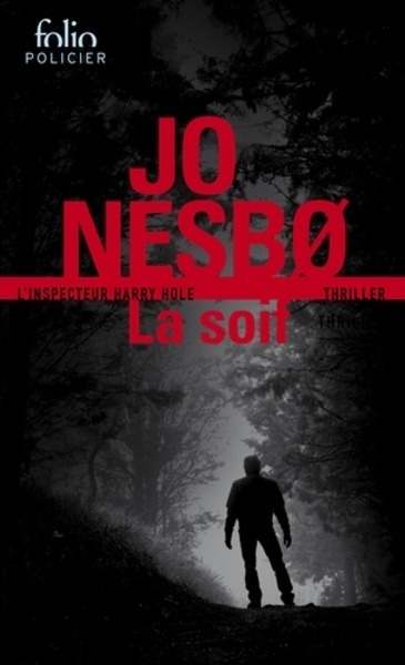 La Soif - Une nouvelle enquête de Harry Hole