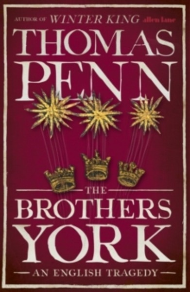 The Brothers York : An English Tragedy