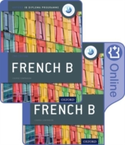 IB French B Course Book Pack: Oxford IB Diploma Programme