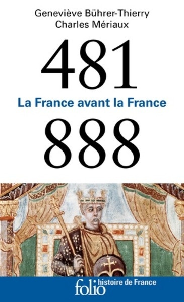 La France avant la France - (481-888)