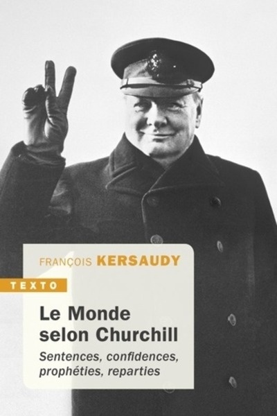 Le monde selon Churchill - Sentences confidences propheties