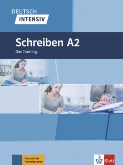 Deutsch intensiv - Schreiben A2. Das Training