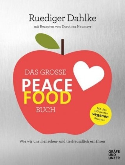 Das grosse Peace Food-Buch