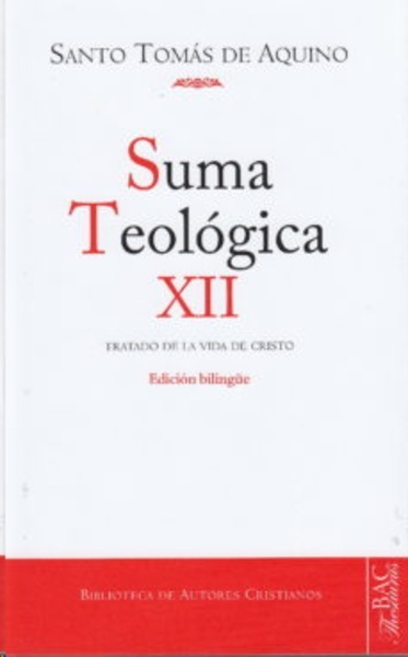 Suma teologica 12. Tratado de la vida de Cristo