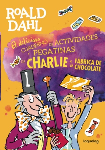 El delicioso cuaderno de actividades y pegatinas de Charlie y la fábrica de chocolate