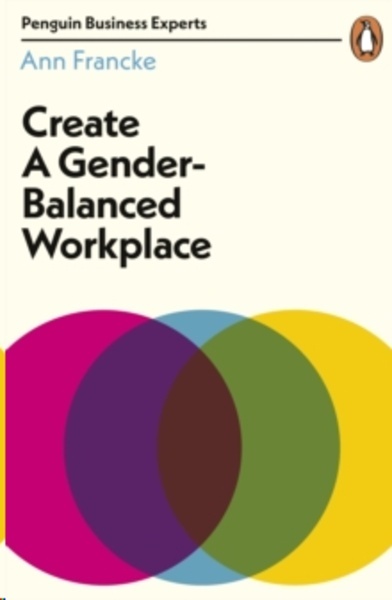 Create a Gender-Balanced Workplace