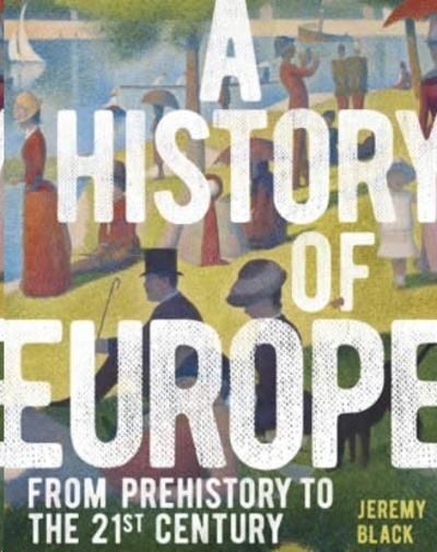 A History of Europe : From Prehistory to the 21st Century