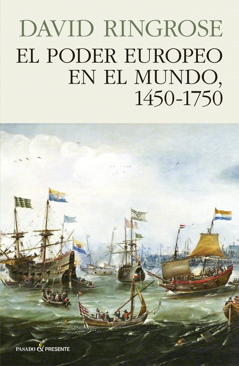 El poder europeo en el mundo, 1450-1750