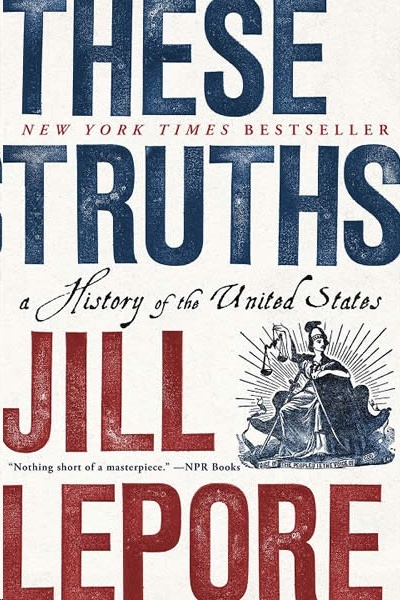 These Truths : A History of the United States