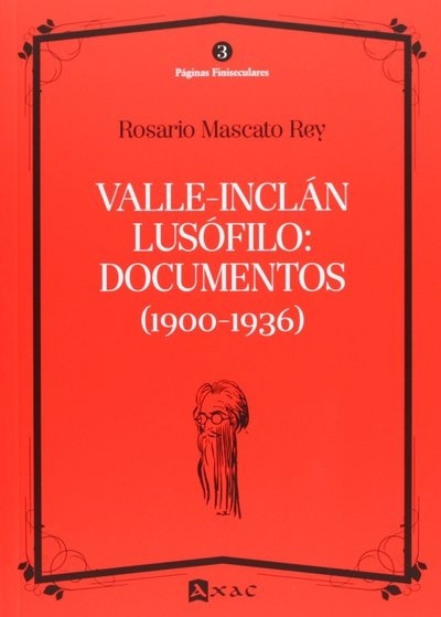 Valle-Inclán lusófilo: documentos (1900-1936)