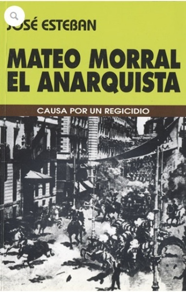 Mateo Morral. El anarquista