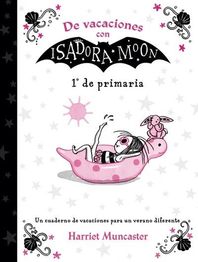 De vacaciones con Isadora Moon (Cuaderno de vacaciones 1º de Primaria)