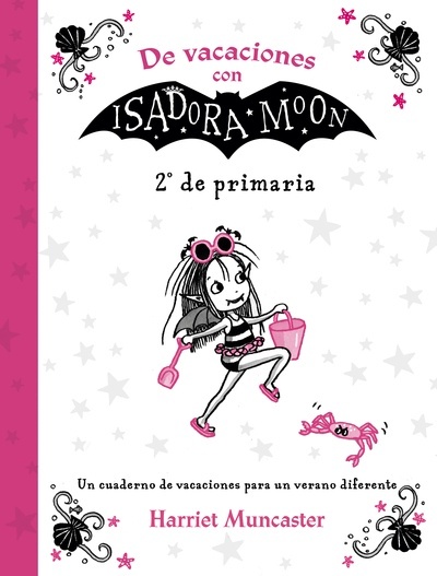 De vacaciones con Isadora Moon (Cuaderno de vacaciones 2º de Primaria)