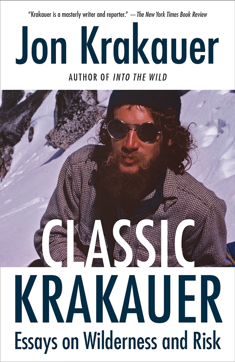 Classic Krakauer, Essays on Wilderness and Risk