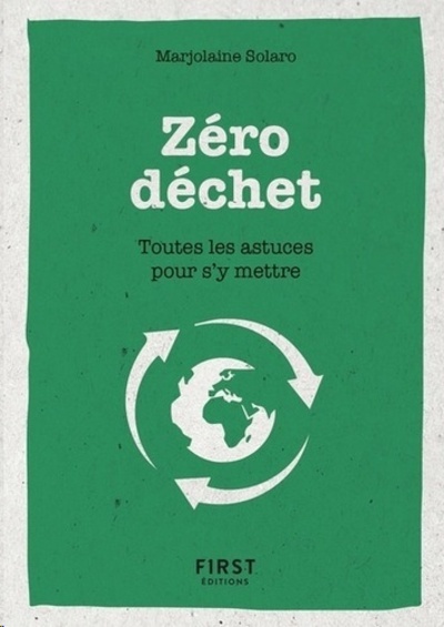 Zéro dechet - Toutes les astuces pour s'y mettre