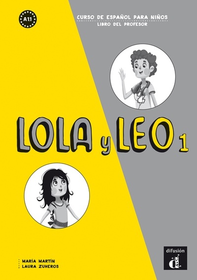 Lola y Leo 1 Nivel A1.1 Libro del profesor