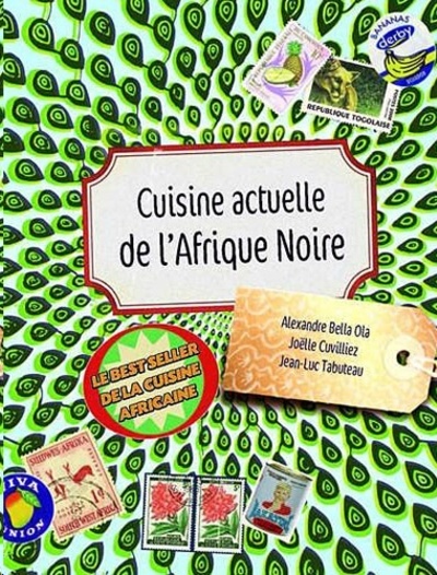 Cuisine actuelle de l'Afrique noire