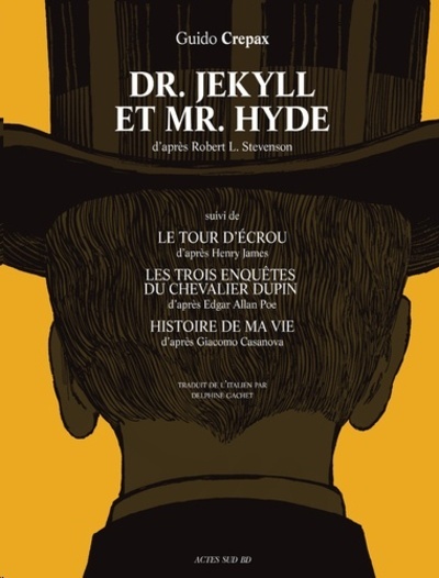 Dr Jekyll et Mr Hyde - Suivi de Le tour d'écrou, Les trois enquêtes du Chevalier Dupin et Histoire de ma vie