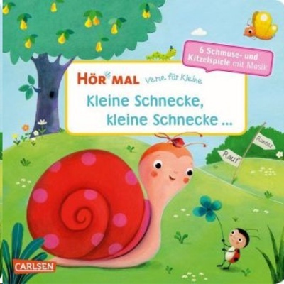 Hör mal: Verse für Kleine: Kleine Schnecke, kleine Schnecke ...