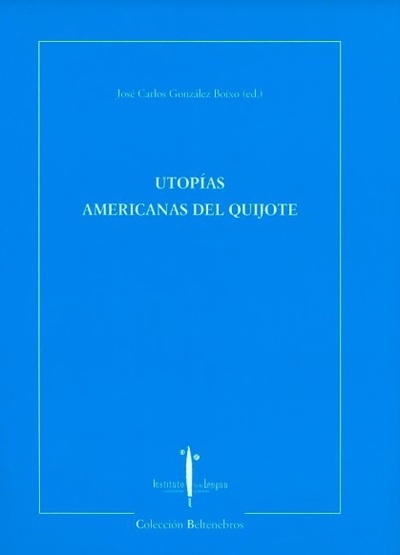 Utopías americanas del Quijote