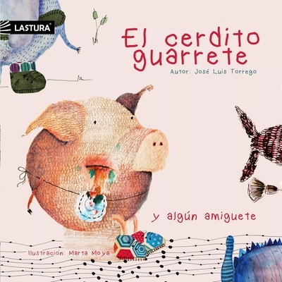 El cerdito guarrete y algún amiguete