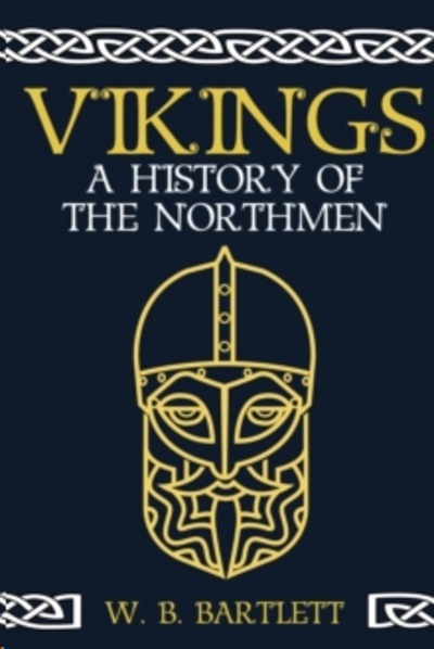 Vikings : A History of the Northmen