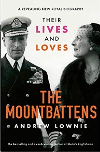 The Mountbattens : Their Lives x{0026} Loves