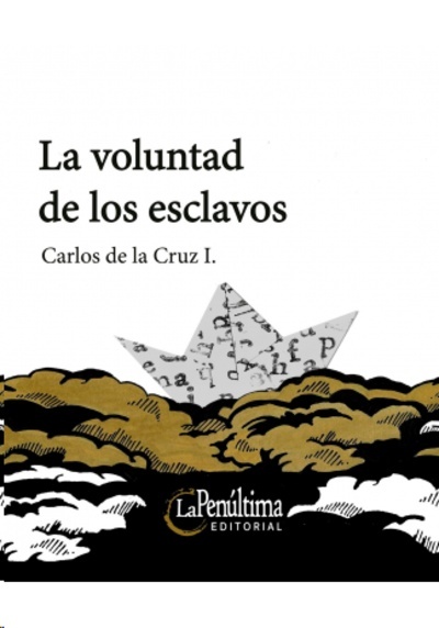 La voluntad de los esclavos