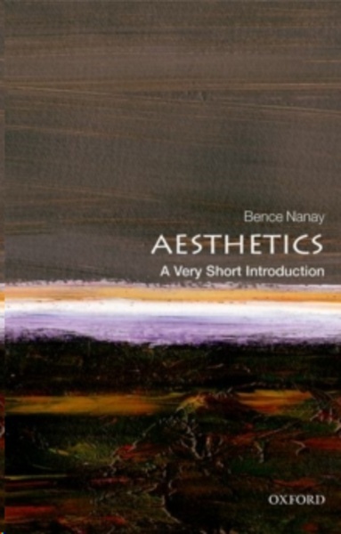 Aesthetics: A Very Short Introduction