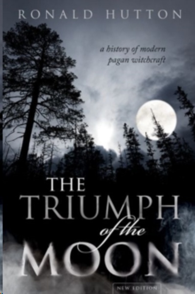 The Triumph of the Moon : A History of Modern Pagan Witchcraft