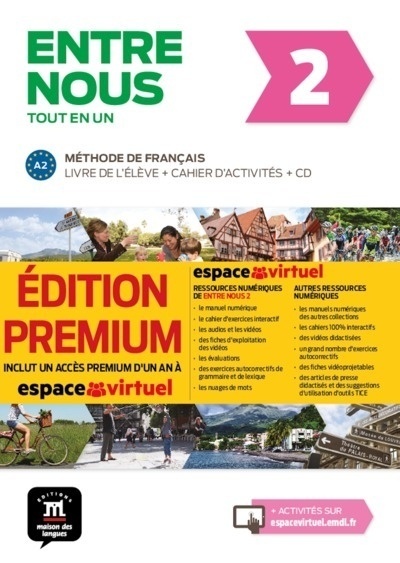 Entre Nous Instituto Francés 2 Premium. Livre de l'élève + Cahier d'activités + Audio descargable