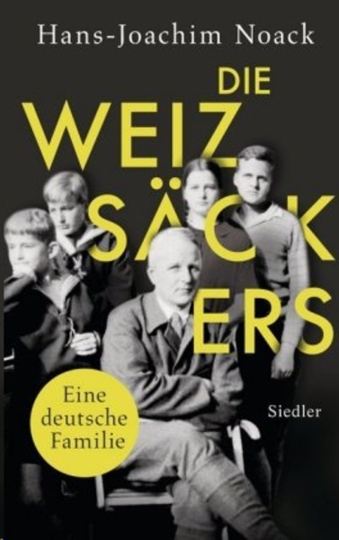 Die Weizsäckers. Eine deutsche Familie