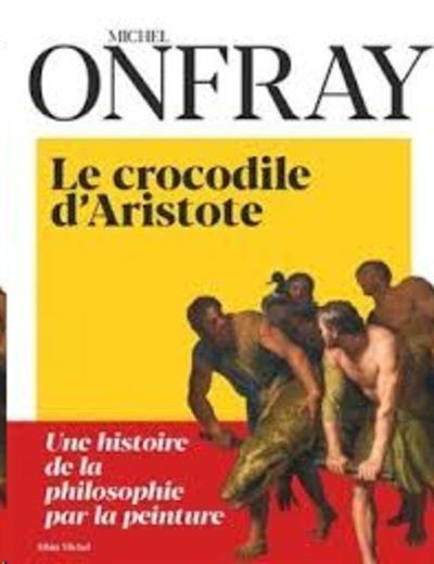 Le Crocodile d'Aristote - Une histoire de la philosophie par la peinture