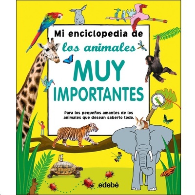 Mi enciclopedia de los animales muy importantes