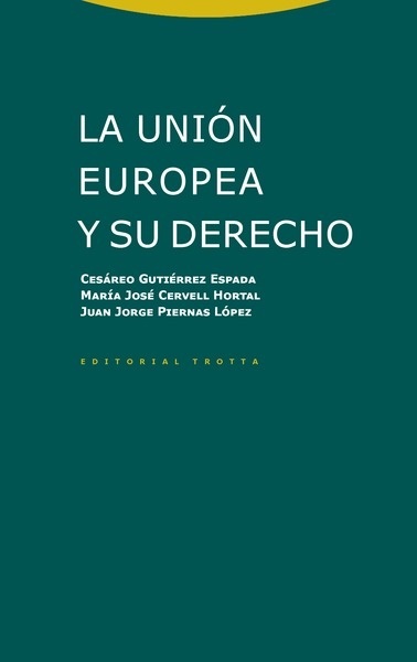 La Unión Europea y su Derecho