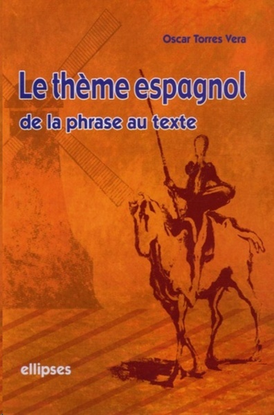 Le thème espagnol : de la phrase au texte