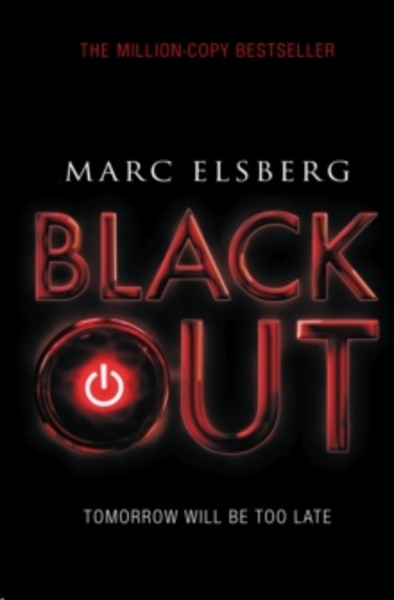 Blackout : The addictive international bestselling disaster thriller