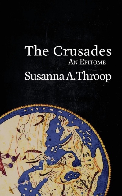 The Crusades : An Epitome